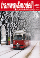 # tramway & modell -Das Wiener Straenbahnmagazin-                                 Ausgabe 4/2021